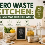Zero Waste Living on a Budget: 25 Simple Ideas